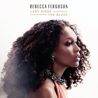 Embraceable You - Rebecca Ferguson