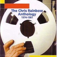 Give Me What I Cry for - Chris Rainbow