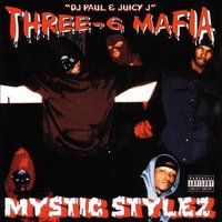 Mystic Styles - Three 6 Mafia