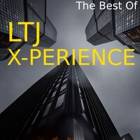 And I Love Him - LTJ-Xperience