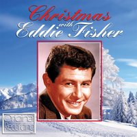 Here Comes Santa Claus (Right Down Santa Claus Lane) - Eddie Fisher