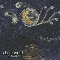 What Makes You Think - Clockwork
