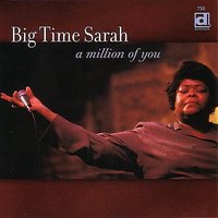 I'll Take Care Of You - Big Time Sarah