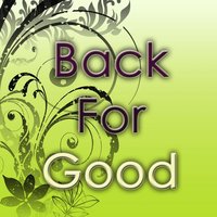 Back for Good - Back For Good