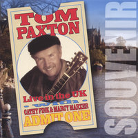 I Can't Help But Wonder Where I'm Bound - Tom Paxton