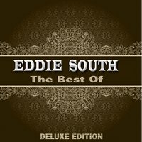 I Can't Belileve That You're in Love With Me - Eddie South