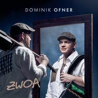 Nimm mei Herz mit - Dominik Ofner, Chantal