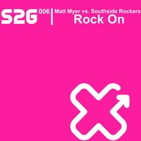 Rock On 2008 - Matt Myer, Southside Rockers