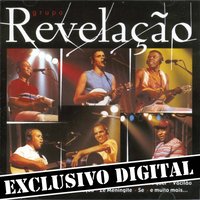 Esqueci de Te Esquecer - Grupo Revelação