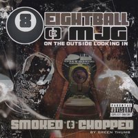 On Tha Outside Lookin’ In - 8Ball & MJG