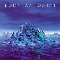 When Water Became Ice - Eddy Antonini