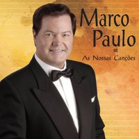 Nem Às Paredes Confesso - Marco Paulo