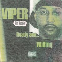 What It Would Take - Viper The Rapper