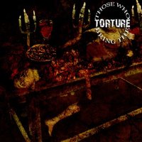 Distaste for Ordinary Scum - Those Who Bring the Torture