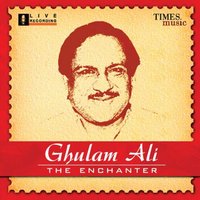 Karte Hain Mohabbat - Ghulam Ali