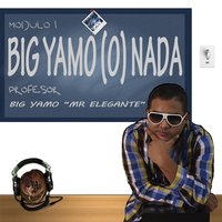 Entre la Playa Ella y Yo - Big Yamo, Vato 18k