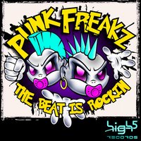 The Beat Is Rockin - Punk Freakz