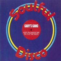 Keep On Dancin' - Gary's Gang