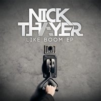 Like Boom - Nick Thayer