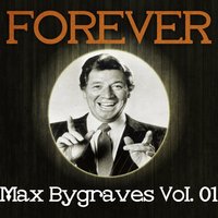 Apple Blossom Time-If I Had My Way-Edelweiss-the Whi-O -O - Max Bygraves