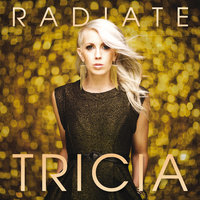 What I Know - Tricia