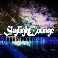 My Heart Is Your Home - August Moon