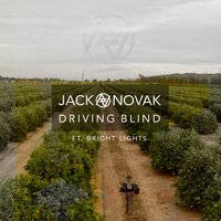 Driving Blind - Jack Novak, Bright Lights