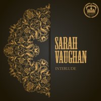 The Midnight Sun Will Never Set - Sarah Vaughan