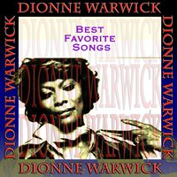 That's What Friend Are For - Dionne Warwick
