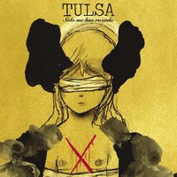 Seguramente Me lo Merezco - Tulsa