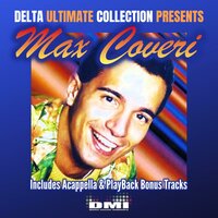 I don't wanna Break your Sweet heart - Max Coveri
