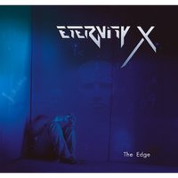 The Edge... (Legacy Reprise) - Eternity X