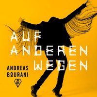 Auf anderen Wegen - Andreas Bourani