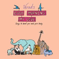 Good Morning My Love - Vered