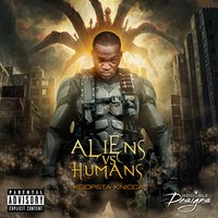 Aliens vs Humans - Koopsta Knicca