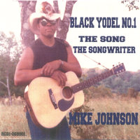 Yeah I'm A Cowboy - Mike Johnson