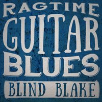 Blake Worried Blues - Blind Blake