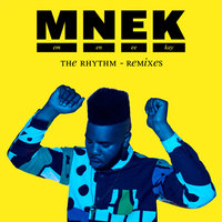 The Rhythm - MNEK, XO