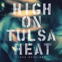 Heart's Too Heavy - John Moreland