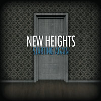 Starting Again - New Heights