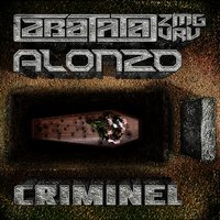 Criminel - Alonzo, Zbatata