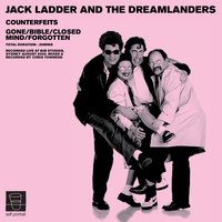 Love Is Gone - Jack Ladder & the Dreamlanders