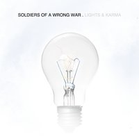 Crashing On Your Secret - Soldiers of a Wrong War