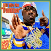 Hit Me On "Twitter" (Street) - Mistah F.A.B.