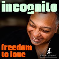 Freedom to Love - Incognito, Reel People
