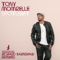 Spotlight (Earnshaw's Spotlight Dub) - Tony Momrelle, Richard Earnshaw