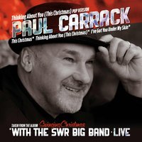 Thinkin' About You This Christmas - Paul Carrack