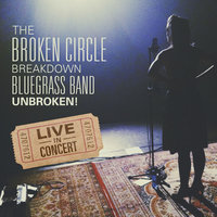 The One I Love Is Gone - The Broken Circle Breakdown Bluegrass Band