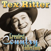 The Chisholm Trail - Tex Ritter