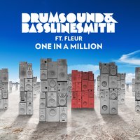 One In A Million - Drumsound & Bassline Smith, Fleur, Wideboys